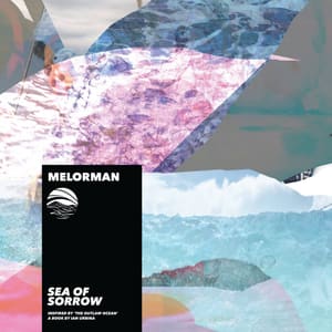 Sea of Sorrow by Melorman for The Outlaw Ocean Music Project