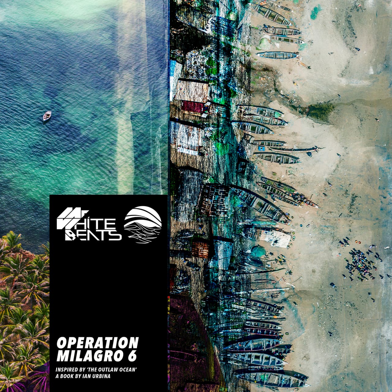 Operation Milagro 6 by MrWhiteBeats for The Outlaw Ocean Music Project