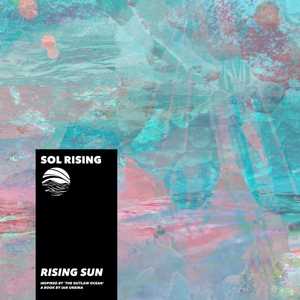 Rising Sun by Sol Rising
