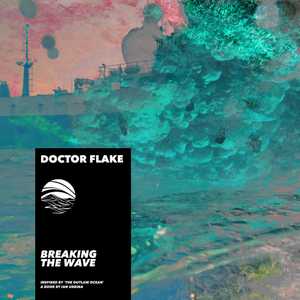 Breaking the Wave by Doctor Flake