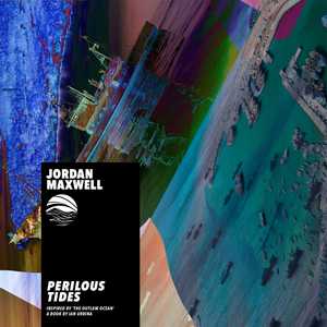 Perilous Tides by Jordan Maxwell