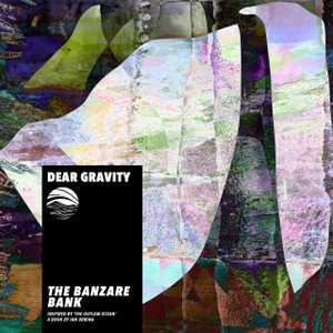 The Banzare Bank by Dear Gravity