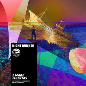 E Mare Libertas by Night Runner