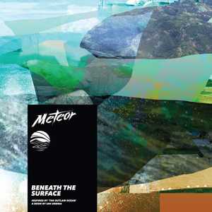 Beneath the Surface by Meteor