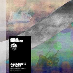Adelaide's Voyage by Angel Ruediger