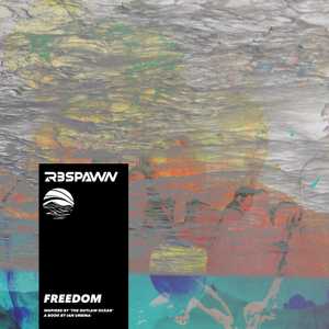 Freedom by R3SPAWN