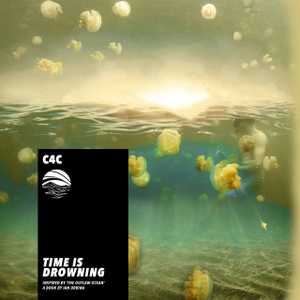 Time Is Drowning by C4C